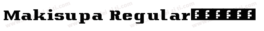 Makisupa Regular字体转换
